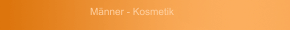 Männer - Kosmetik